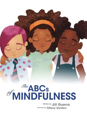 The ABCs of Mindfulness by Guerra, Jill