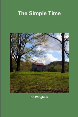 The Simple Time by Wingham, Ed
