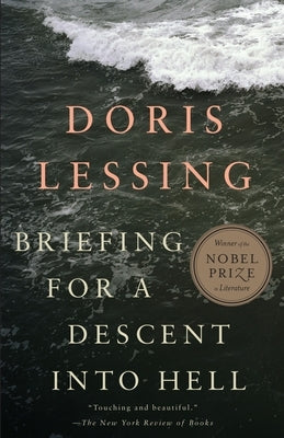 Briefing for a Descent Into Hell: A Psychological Thriller by Lessing, Doris