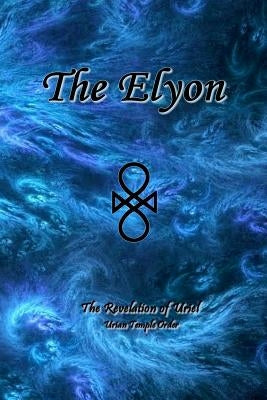 The Elyon by Uriyah, Uriel