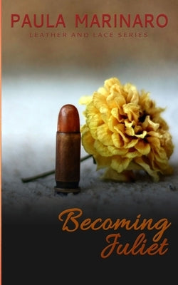 Becoming Juliet by Marinaro, Paula G.