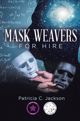 Mask Weavers for Hire by Jackson, Patricia C.