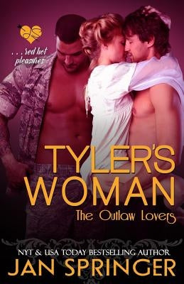 Tyler's Woman: Red hot pleasures... by Springer, Jan
