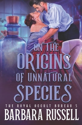 On the Origin of Unnatural Species by Russell, Barbara