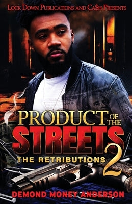 Product of the Streets 2 by Anderson, Demond Money
