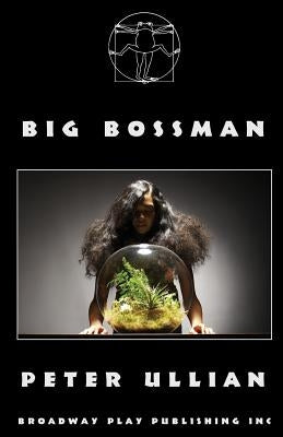 Big Bossman by Ullian, Peter