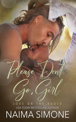 Please Don't Go, Girl by Simone, Naima