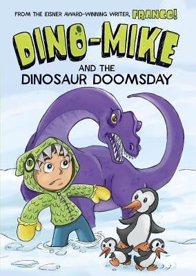 Dino-Mike and Dinosaur Doomsday by Aureliani, Franco