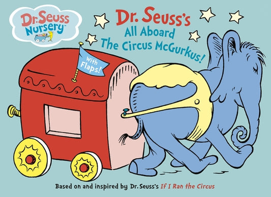 All Aboard the Circus McGurkus by Dr Seuss