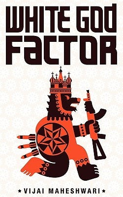 White God Factor by Maheshwari, Vijai