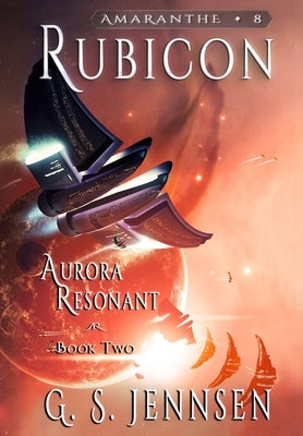 Rubicon: Aurora Resonant Book Two by Jennsen, G. S.