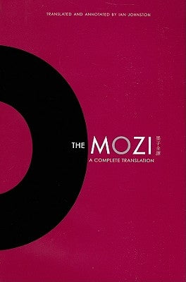 The Mozi: A Complete Translation by Johnston, Ian