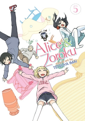 Alice & Zoroku Vol. 5 by Imai, Tetsuya
