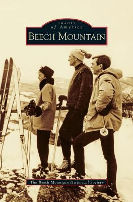 Beech Mountain by The Beech Mountain Historical Society