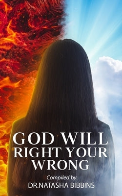 God Will Right Your Wrong by Lynnay, Ayanna