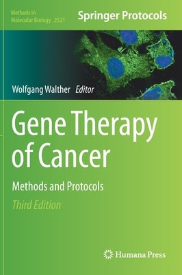Gene Therapy of Cancer: Methods and Protocols by Walther, Wolfgang