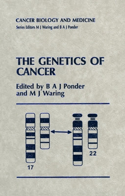 The Genetics of Cancer by Ponder, B. A. J.
