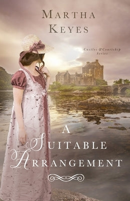 A Suitable Arrangement by Keyes, Martha