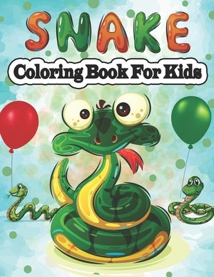 Snake Coloring Book for Kids: Children's Coloring Pages of Snakes by Stocker, Creative
