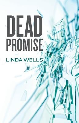 Dead Promise by Wells, Linda