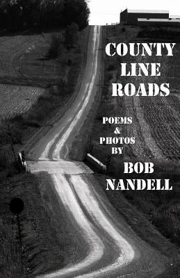 County Line Roads by Nandell, Bob