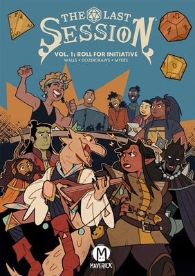 The Last Session Vol. 1: Roll for Initiative by Walls, Jasmine