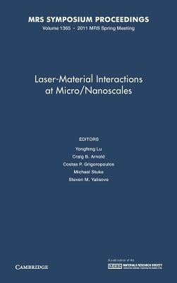 Laser-Material Interactions at Micro/Nanoscales by Lu, Yongfeng