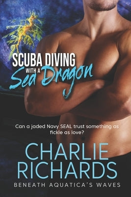 Scuba Diving with a Sea Dragon by Richards, Charlie