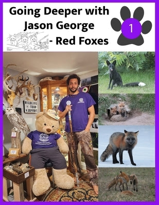 Going Deeper with Jason George - Red Foxes by George, Jason A.