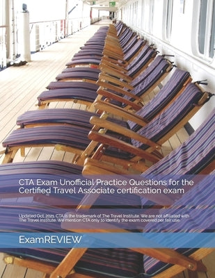 CTA Exam Unofficial Practice Questions for the Certified Travel Associate certification exam by Yu, Mike