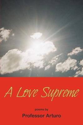 A Love Supreme by Arturo