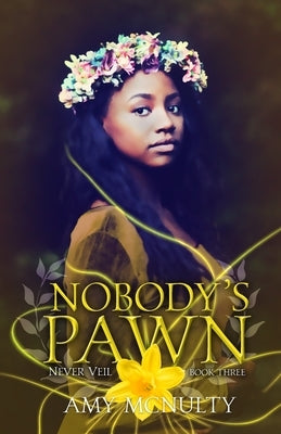 Nobody's Pawn by McNulty, Amy