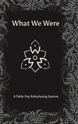 What We Were by Taylor-Bell, Freddie