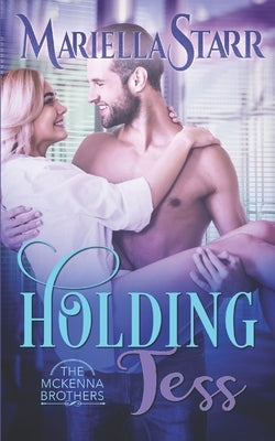 Holding Tess by Starr, Mariella