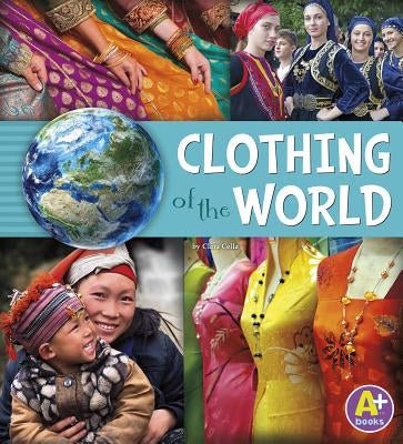 Clothing of the World by Loewen, Nancy