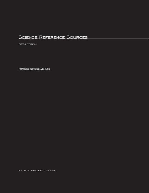 Science Reference Sources, fifth edition by Jenkins, Frances B.