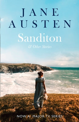 Sanditon: & Other Stories (Collins Classics) by Austen, Jane