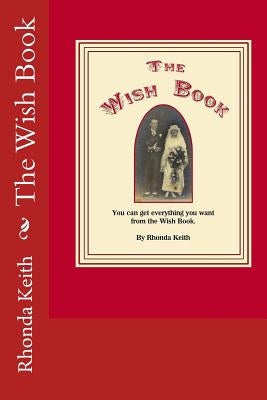 The Wish Book by Keith, Rhonda
