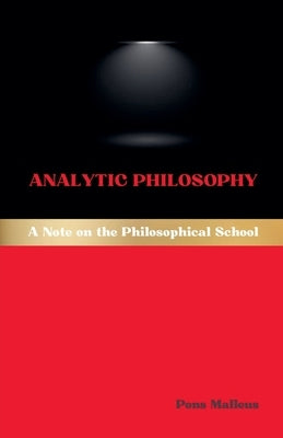 Analytic Philosophy: A Note on the Philosophical School by Malleus, Pons
