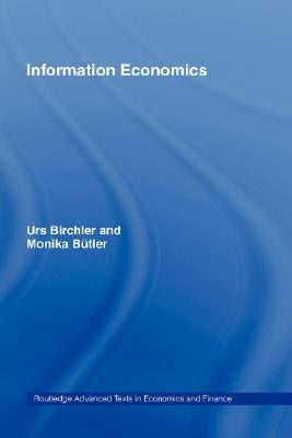 Information Economics by Birchler, Urs