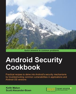 Android Security Cookbook by Makan, Keith