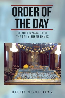 Order of the Day: (The Daily Hukam Namas) by Jawa, Daljit Singh