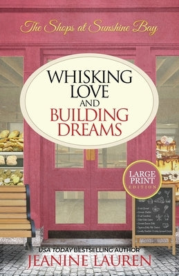 Whisking Love and Building Dreams by Lauren, Jeanine