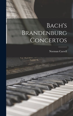 Bach's Brandenburg Concertos by Carrell, Norman