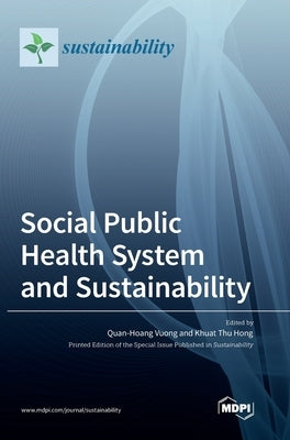 Social Public Health System and Sustainability by Vuong, Quan Hoang