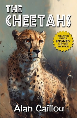 The Cheetahs by Caillou, Alan