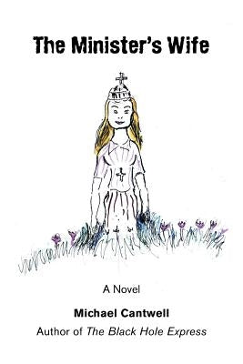 The Minister's Wife by Cantwell, Michael