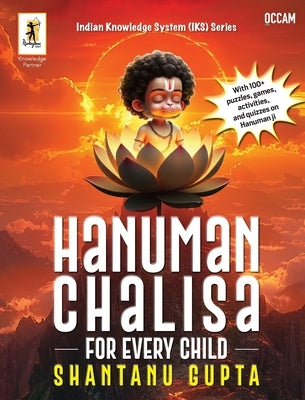 Hanuman Chalisa for Every Child by Shantanu Gupta