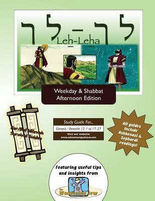 Bar/Bat Mitzvah Survival Guides: Leh-Leha (Weekdays & Shabbat pm) by Michaelson Majs, Elliott