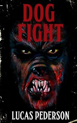 Dog Fight by Pederson, Lucas